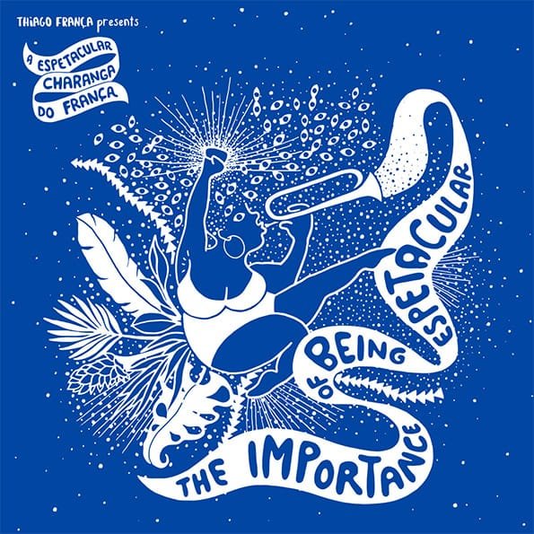 A Espetacular Charanga Do França – The Importance Of Being Espetacular (Importado)