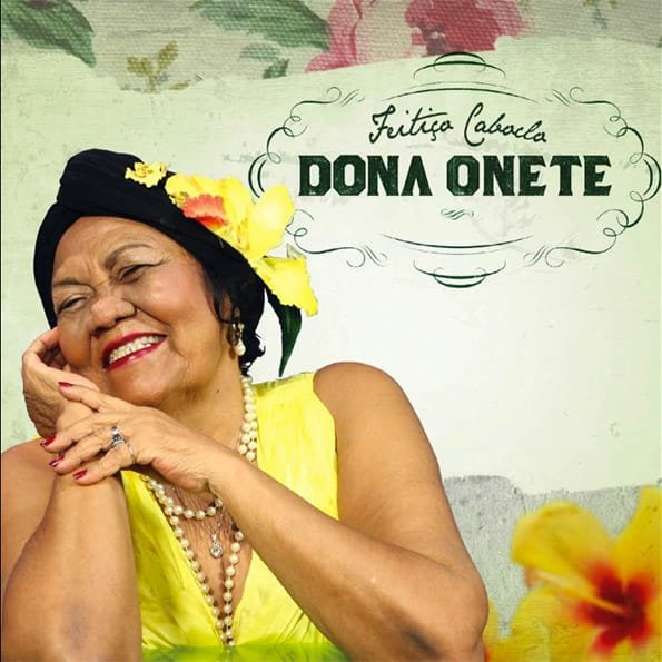 Dona Onete – Feitiço Caboclo (Importado) 3 Dona Onete – Feitiço Caboclo (Importado)
