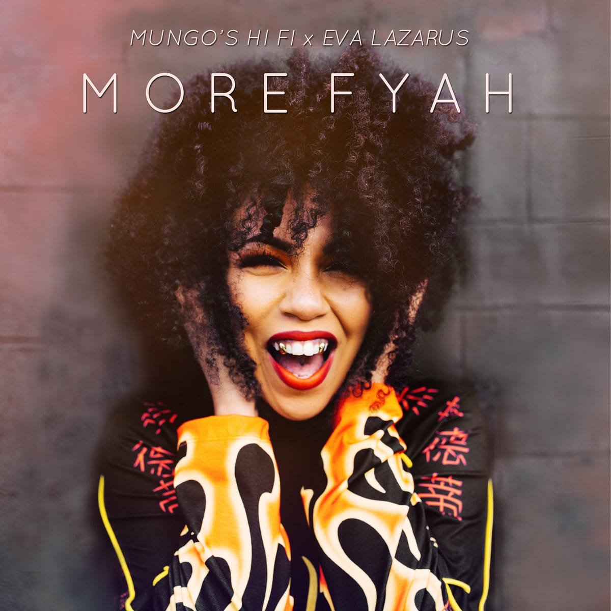 Mungo’s Hi Fi x Eva Lazarus – More Fyah 3 Mungo’s Hi Fi x Eva Lazarus – More Fyah