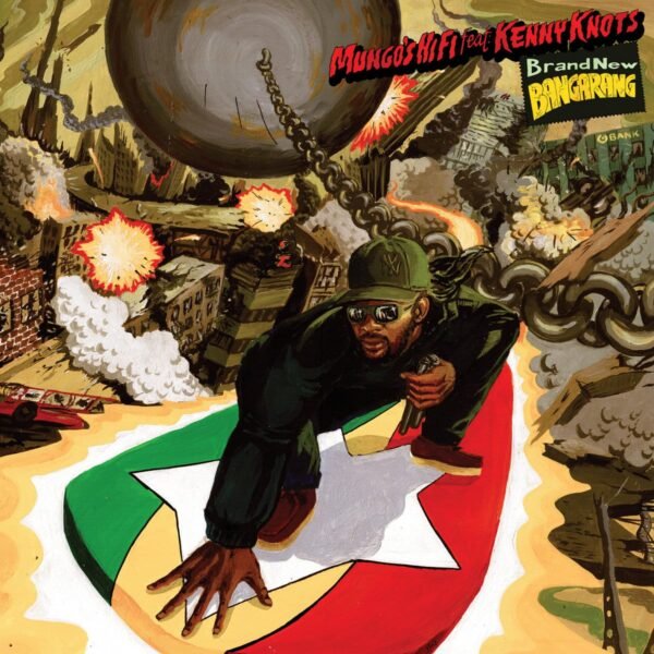 Mungo’s Hi Fi meets Kenny Knots – Brand New Bangarang
