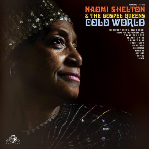 Naomi Shelton And The Gospel Queens – Cold World
