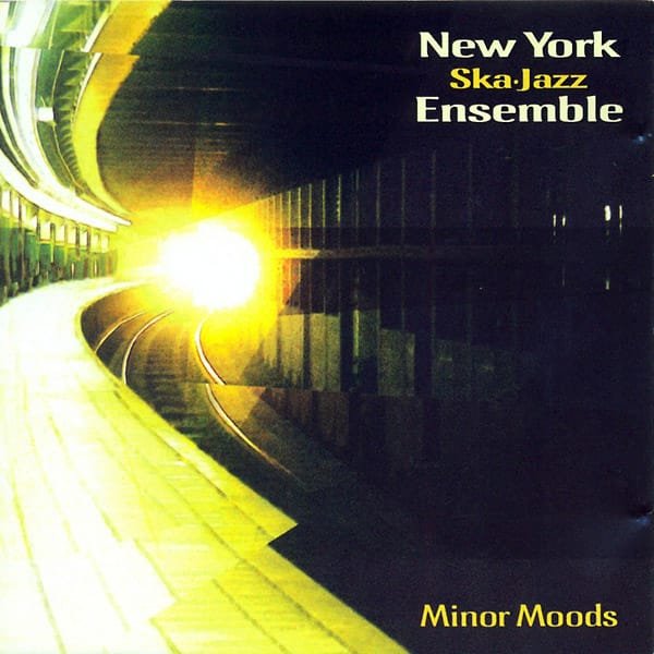 New York Ska -Jazz Ensemble – Minor Moods