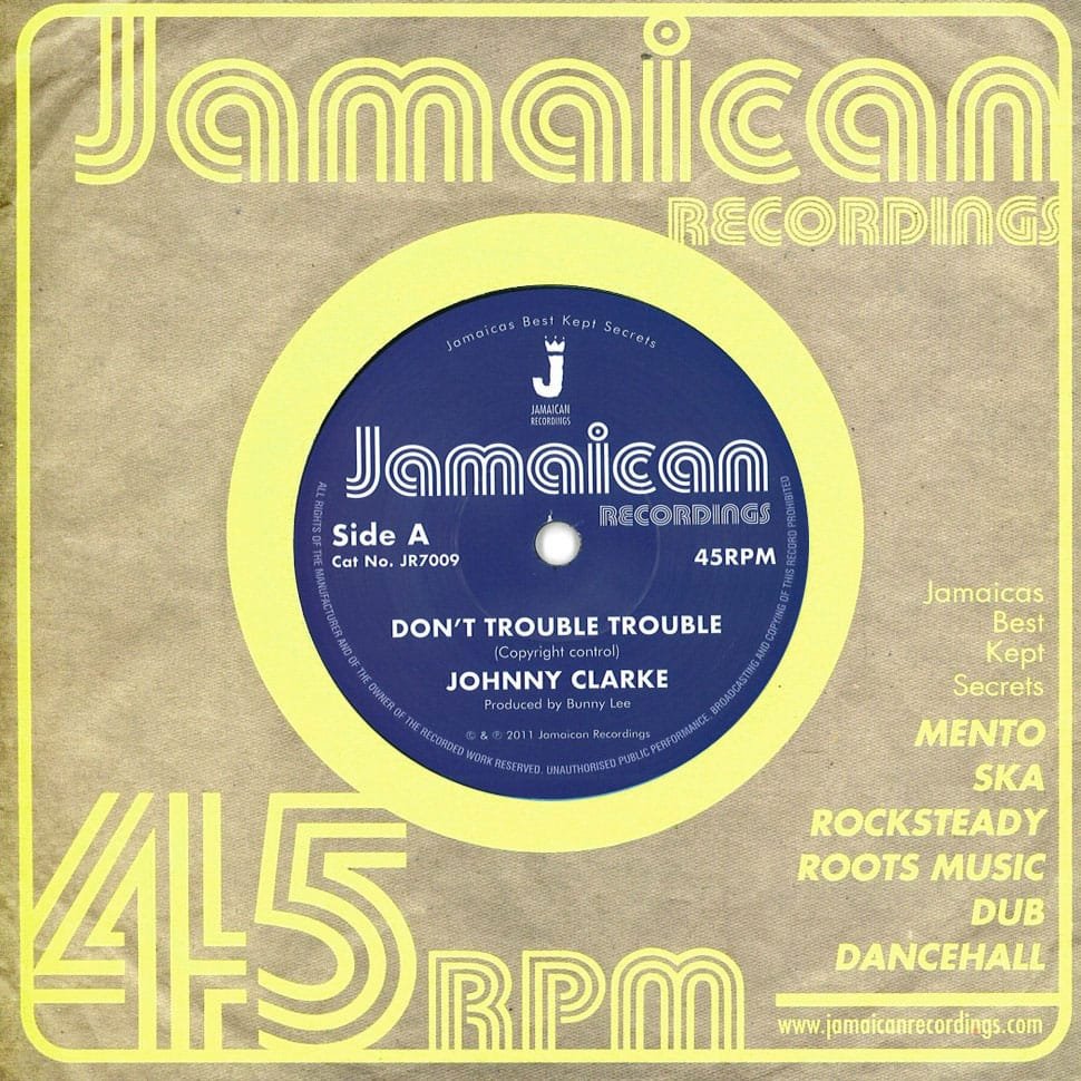 7" Johnny Clarke – Don't Trouble Trouble 1 Untitled 7 1