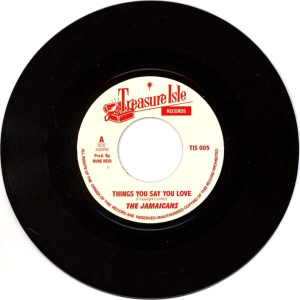 7″ The Jamaicans / The Three Tops – Things You Say You Love / It’s Raining