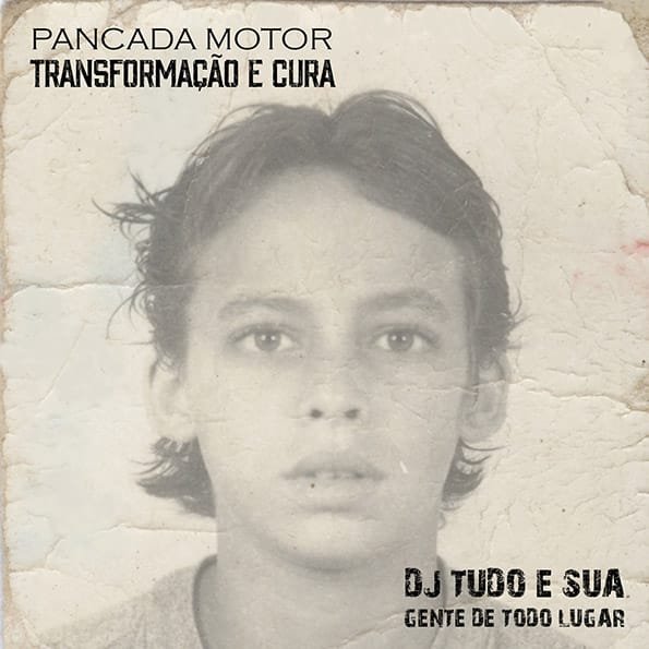 DJ Tudo – Pancada Motor – Transformação E Cura