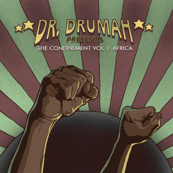 Dr. Drumah – The Confinement Vol. 1: Africa