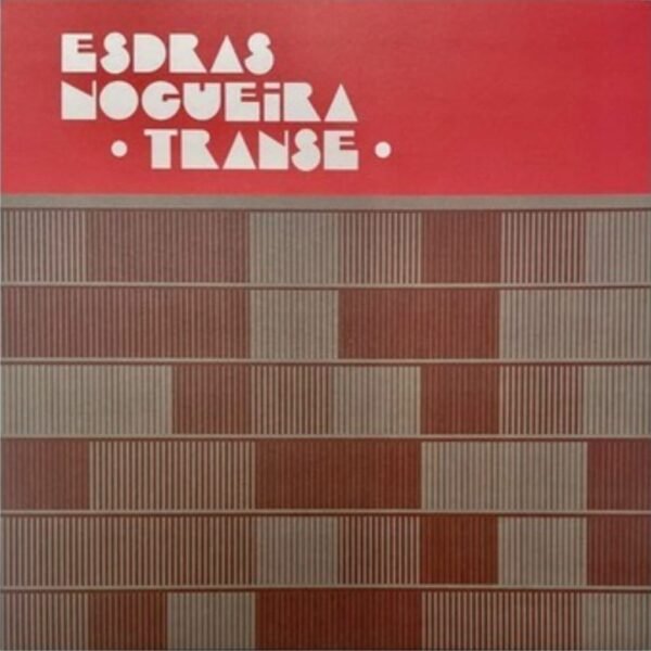 LP Esdras Nogueira – Transe