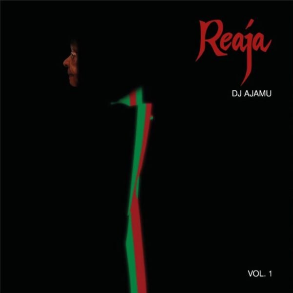 LP DJ Ajamu – Reaja Vol. 1