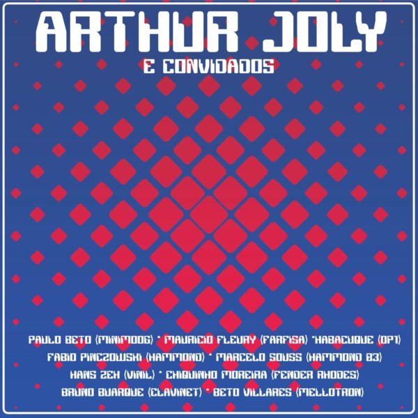 10″ Arthur Joly – Arthur Joly E Convidados