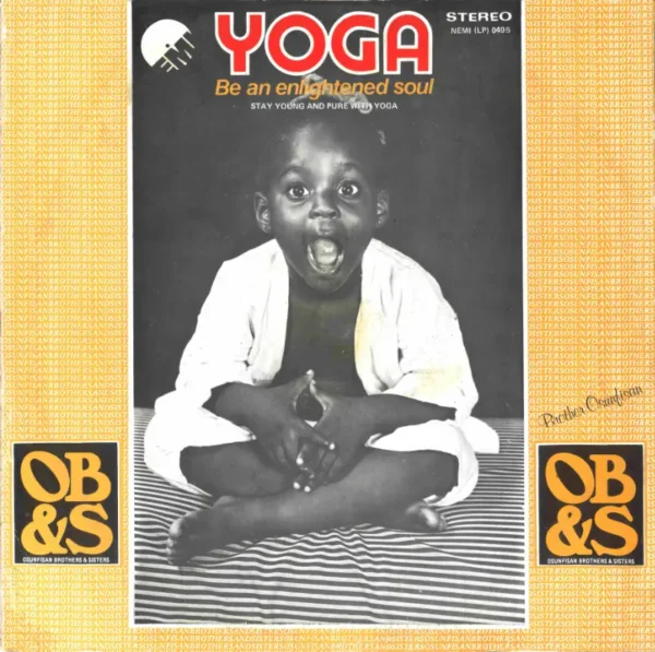 LP Osunfisan Brothers & Sisters – Yoga (Be An Enlightened Soul) (Stay Young And Pure With Yoga)